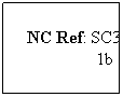 Text Box: NC Ref: SC3
                1b 
 
